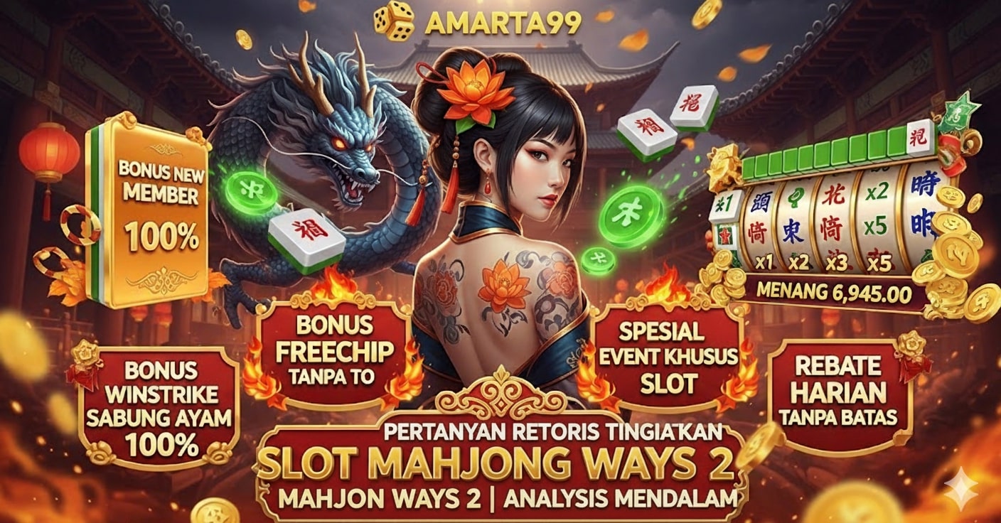 Pertanyaan Retoris Tingkatkan Pengalaman Mahjong Ways 2 | Analisis Mendalam